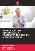 Cover: Prescricao de Hipnoticos a Pacientes Idosos Em Medicina Geral - Edicoes Nosso Conhecimento
