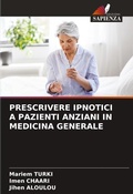 Cover: Prescrivere Ipnotici a Pazienti Anziani in Medicina Generale - Edizioni Sapienza