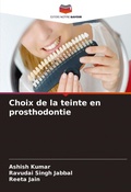 Cover: Choix de la teinte en prosthodontie - Editions Notre Savoir