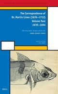 Cover: The Correspondence of Dr. Martin Lister (1639-1712). Volume Two: 1678-1694 - Brill