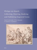 Cover: Philipp von Stosch: Collecting, Drawing, Studying and Publishing Engraved Gems - Brill