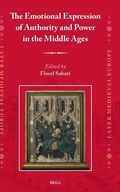 Cover: The Emotional Expression of Authority and Power in the Middle Ages - Brill