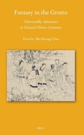 Cover: Fantasy in the Grotto: Otherworldly Adventures in Classical Chinese Literature - Brill