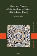 Cover: Ethics and Analogy (Qiya?s) in 5th/11th-Century Islamic Legal Theory - Brill