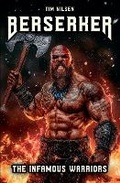 Cover: Berserker - The Infamous Warriors - Tim Nilsen
