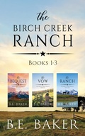 Cover: The Birch Creek Ranch Books 1-3 (The Birch Creek Ranch Series, #9) - Purple Puppy Publishing