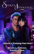 Cover: Stolen Innocence (Doctor's Training, #1) - Phoenix Voices Publishing