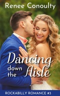 Cover: Dancing Down the Aisle - Renee Conoulty