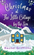 Cover: Christmas at the Little Cottage by the Sea - Cosy Cottage Books