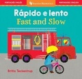 Cover: Fast and Slow (Bilingual Portuguese & English) - Barefoot Books Ltd