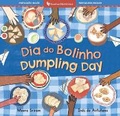 Cover: Dumpling Day (Bilingual Portuguese & English) - Barefoot Books Ltd