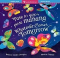 Cover: Whatever Comes Tomorrow (Bilingual Spanish & English) - Barefoot Books Ltd