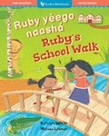 Cover: Ruby's School Walk (Bilingual Navajo & English) - Barefoot Books Ltd