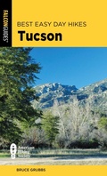 Cover: Best Easy Day Hikes Tucson - Falcon Guides