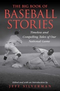 Cover: The Big Book of Baseball Stories - The Lyons Press