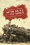 Cover: Mob Rule in the Ozarks - University of Arkansas Press