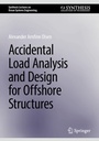 Cover: Accidental Load Analysis and Design for Offshore Structures - Springer