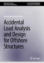 Cover: Accidental Load Analysis and Design for Offshore Structures - Springer
