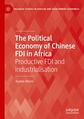 Cover: The Political Economy of Chinese FDI in Africa - Palgrave Macmillan