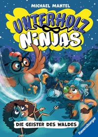 Abbildung von: Unterholz-Ninjas, Band 4 - Die Geister des Waldes - Ravensburger