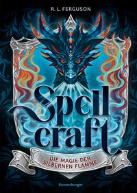 Enlarge image Cover: Spellcraft, Band 1 - Die Magie der silbernen Flamme - Ravensburger