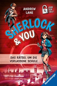 Abbildung von: Sherlock & You, Band 2 - Das Rätsel um die verlassene Schule - Ravensburger