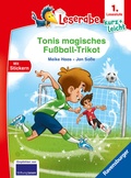 Cover: Leserabe 1. Lesestufe Kurz und leicht - Tonis magisches Fu&szlig;ball-Trikot - Ravensburger