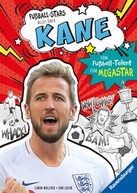 Abbildung von: Fußball-Stars - Alles über Kane. Vom Fußball-Talent zum Megastar - Ravensburger