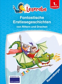 Abbildung von: Leserabe Sonderausgaben - Fantastische Erstlesegeschichten von Rittern und Drachen - Ravensburger