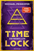 Cover: Timelock, Band 1 - Zeitrebellen - Ravensburger