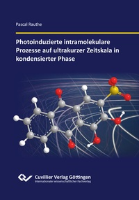Abbildung von: Photoinduzierte intramolekulare Prozesse auf ultrakurzer Zeitskala in kondensierter Phase - Cuvillier Verlag