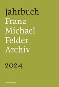 Cover: Jahrbuch Franz-Michael-Felder-Archiv 2024 - Studien Verlag