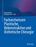 Bild: Facharztwissen Plastische, Rekonstruktive und &Auml;sthetische Chirurgie - Springer