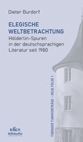 Cover: Elegische Weltbetrachtung - K&ouml;nigshausen & Neumann