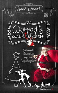 Abbildung von: Weihnachtsanektötchen - Spannende Geschichten aus dem Weserbergland - CW Niemeyer