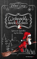 Cover: Weihnachtsanekt&ouml;tchen - Spannende Geschichten aus dem Harz - CW Niemeyer Buchverlage