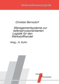 Cover: Managementsysteme zur lieferserviceorientierten Logistik f&uuml;r den Werkstoffhandel - Praxiswissen Service