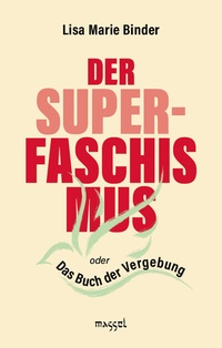 Abbildung von: Der Super-Faschismus - massel Verlag