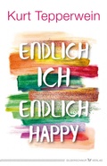 Cover: Endlich ich - endlich happy - Silberschnur