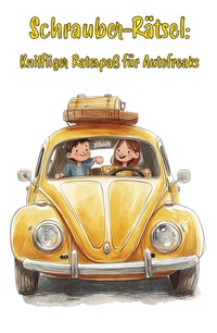 Abbildung von: Schrauber-Rätsel: Kniffliger Ratespaß für Autofreaks - Ultimatives Rätselbuch für echte Autonarren! - Papierfresserchens MTM-Verlag - Herzsprung-Verlag