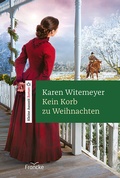 Cover: Kein Korb zu Weihnachten - Francke-Buch