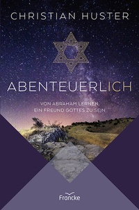 Abbildung von: Abenteuerlich - Francke-Buch