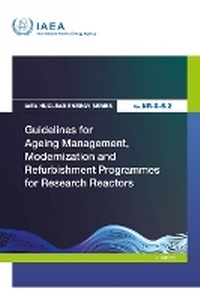 Enlarge image Cover: Guidelines for Ageing Management, Modernization and Refurbishment Programmes for Research Reactors - IAEA
