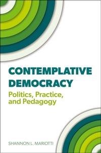 Enlarge image Cover: Contemplative Democracy - Oxford University Press Inc