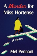 Cover: A Murder for Miss Hortense - Pantheon