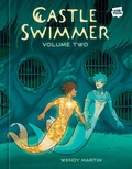 Cover: Castle Swimmer: Volume 2 - Random House Inc