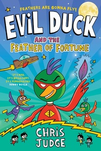 Enlarge image Cover: Evil Duck and the Feather of Fortune - Gill Books