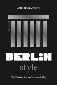 Abbildung von: Little Book of Berlin Style - Welbeck