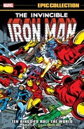 Cover: Iron Man Epic Collection: Ten Rings To Rule The World - Marvel Comics