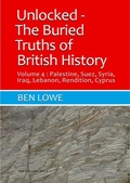 Cover: Unlocked: The Buried Truths of British History Volume  4 (Unlocked: Buried Truths of British History, #4) - Ben Lowe